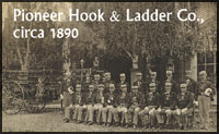 Pioneer Hook & Ladder Co., Circa 1890